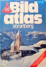 HB Bildatlas Vorarlberg Nr. 47 HB Bildatlas Vorarlberg Nr. 47