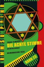 Krimimuseum Publisher Band 23: Die achte Stimme