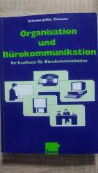 Organisation und Bürokommunikation für Kaufleute für Bürokommunikation