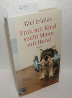 Yael Ichilov: Frau mit Kind sucht Mann m Yael Ichilov: Frau mit Kind sucht Mann m