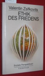 Ethik des Friedens. (= Solziale Perspektiven, Bd. 1)