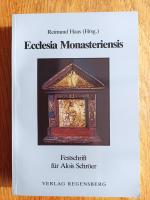 Ecclesia Monasteriensis - Beiträge zur Kirchengeschichte und religiösen Volkskunde Westfalens -  Festschrift für Alois Schröer zum 85. Geburtstag