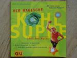 Marion Grillparzer: Die magische Kohlsup Marion Grillparzer: Die magische Kohlsup