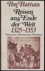 Reisen ans Ende der Welt - Das größte Abenteuer des Mittelalters - 1325-1353