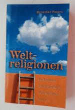 Weltreligionen - Fakten zu Judentum, Christentum, Hinduismus und Islam