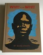 Dave Eggers: What is the What Dave Eggers: What is the What