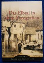 Das Elbtal in alten Fotografien