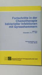 FORTSCHRITTE IN DER CHEMOTHERAPIE BAKTERIELLER INFEKTIONEN MIT GYRASEHEMMERN.