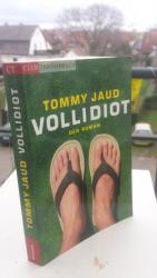 Tommy Jaud: Vollidiot - Der Roman