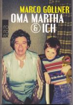 Marco Göllner: Oma Martha & ich Marco Göllner: Oma Martha & ich