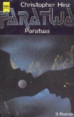 Christopher Hinz: Paratwa 03: Paratwa Christopher Hinz: Paratwa 03: Paratwa
