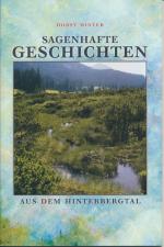 Sagenhafte Geschichten aus dem Hinterbergtal