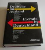 Deutsche im Ausland - Fremde in Deutschland