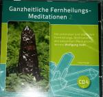 Ganzheitliche Fernheilungs-Meditation 2