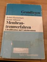 Membrantrennverfahren. Ultrafiltration und Umkehrosmose.