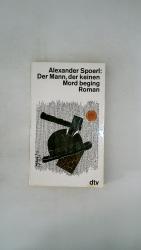 Alexander Spoerl: DER MANN, DER KEINEN M