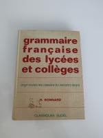 grammaire française des lycées et collèges  pour toutes les classes du second degré  H. BONNARD