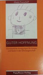 Gisela Preuschoff: Guter Hoffnung