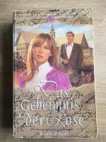 Chronik der Familie von Dortmann / Das Geheimnis der Rose