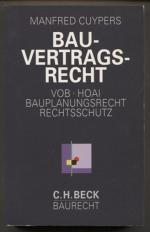 Manfred Cuypers: Bauvertragsrecht. VOB, 