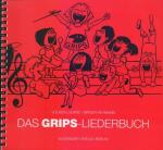 Das Grips-Liederbuch.