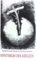 Willibald Kammermeier: Mysterium des Kre