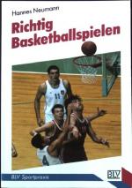 Hannes Neumann: Richtig Basketballspiele