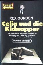 Celia und die Kidnapper. Kommissar X - Die große Kriminal-Serie - Nr. 538