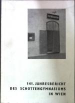 141. Jahresbericht des Schottengymnasiums in Wien