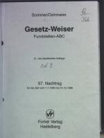 Gesetz-Weiser. Fundstellen-ABC (Grundwerk bis 57. Nachtrag für die Zeit vom 1.1.1995 bis 31.12.1996).