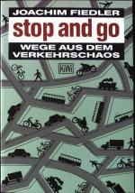Joachim Fiedler: Stop and go : Wege aus 