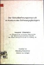 Der Schuldbefreiungsanspruch im Konkurs des Befreiungsgläubigers