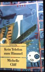 Michelle Cliff: Kein Telefon zum Himmel.