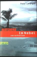 Peter Lerangis: Watchers, Im Nebel versc