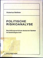 Politische Risikoanalyse : Beurteilungsverfahren dt. Banken im Auslandsgeschäft.