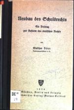 Neubau des Schuldrechts: ein Beitrag zur Reform des deutschen Rechts