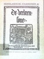 De historie van den verloren sone. Naar de Antwerpschen druk van Godtgaf Verhulst uit het jaar 1655; Nederlandse Volksboeken XI.