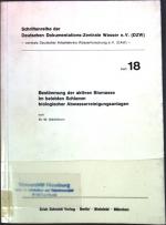 Bestimmung der aktiven Biomasse im belebten Schlamm biologischer Abwasserreinigungsanlagen : Bericht über in d. Zeit von 1966 - 1968 im Battelle-Inst. e.V., Frankfurt (Main), durchgeführte Forschungsarbeiten. Schriftenreihe der Deutschen Dokumentationszentrale Wasser e.V., DZW ; H. 18 : Forschungsbericht ; Nr. 11