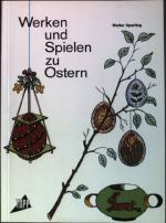 Werken und Spielen zu Ostern.