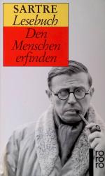 Sartre-Lesebuch : den Menschen erfinden. Nr.13004