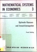 Optimale Konsum- und Investitionsquoten. Mathematical systems in economics ; 3