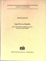 Land use in Zambia. Afrika-Studien Nr.95.