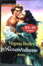 Virginia Henley: Rosenträume : Roman. (N
