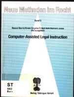 Computer assisted legal instruction. Neue Methoden im Recht ; Bd. 5