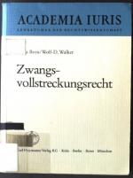 Zwangsvollstreckungsrecht. Academia iuris