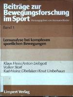 Lernanalysen bei komplexen sportlichen Bewegungen. Beiträge zur Bewegungsforschung im Sport ; Bd. 1