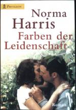 Norma Harris: Farben der Leidenschaft : 