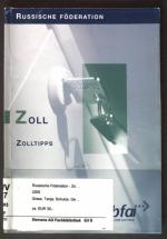 Russische Föderation, Zolltipps. Bfai / Zoll- und Handelsinformation : Zoll