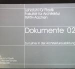 Dokumente 02 zur Lehre in der Architekturausbildung