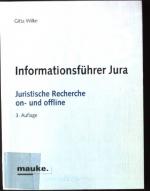 Informationsführer Jura : juristische Recherche on- und offline.